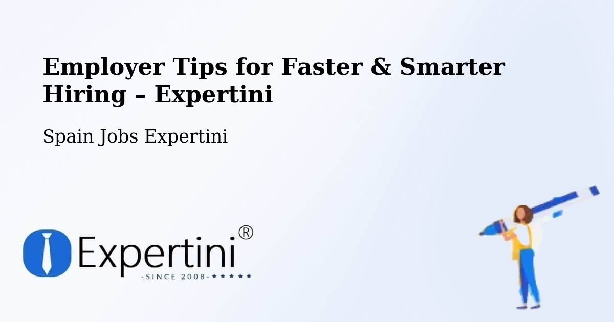 Employer Tips for Hiring & Recruitment – Illueca - Illueca, Spain Jobs Expertini