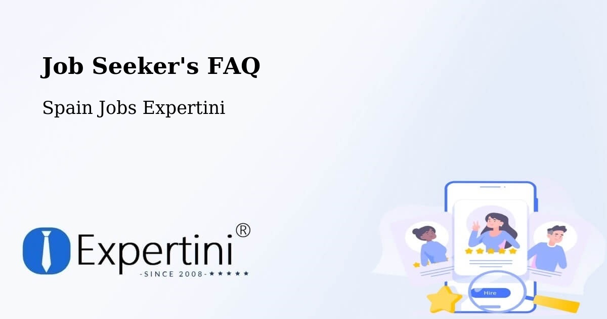 Job Seeker FAQ – Illueca - Spain Jobs Expertini
