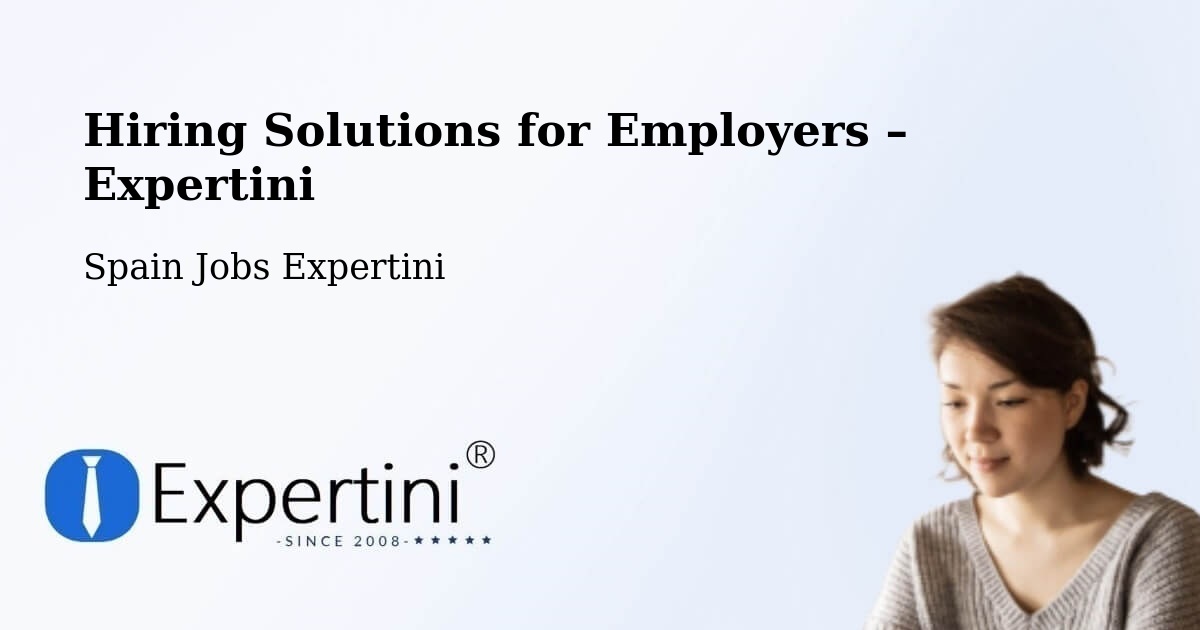 Hiring Solutions for Employers in Illueca - Illueca, Spain Jobs Expertini