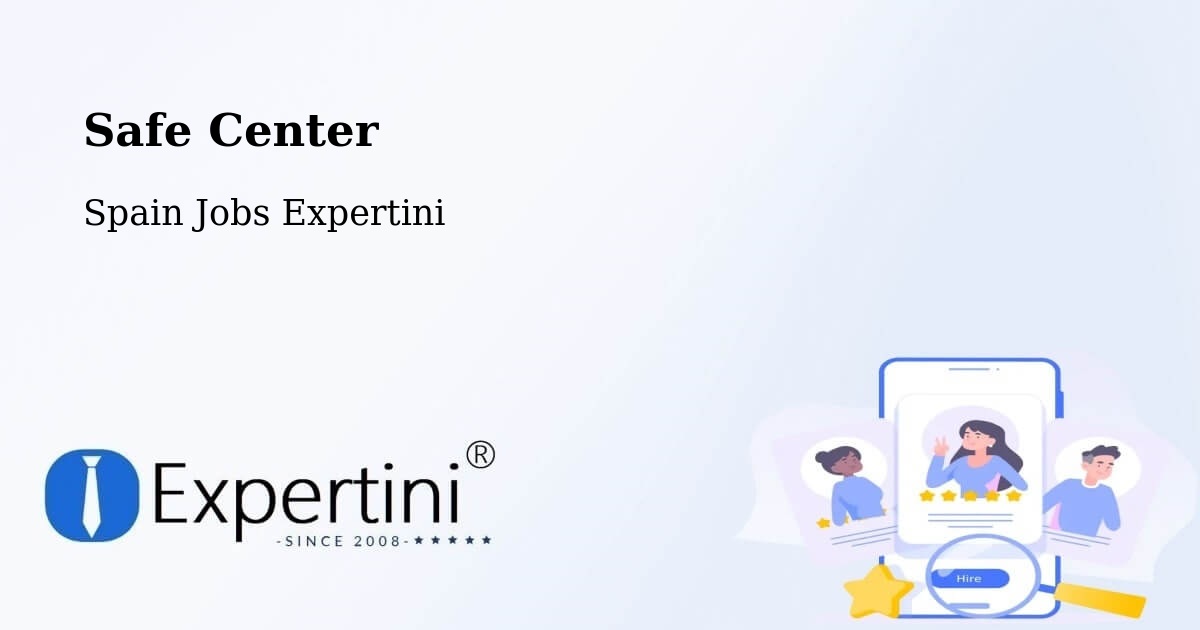 Safety Center – Illueca - Spain Jobs Expertini
